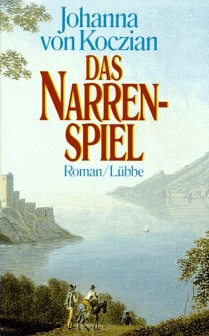 Das Narrenspiel: Roman