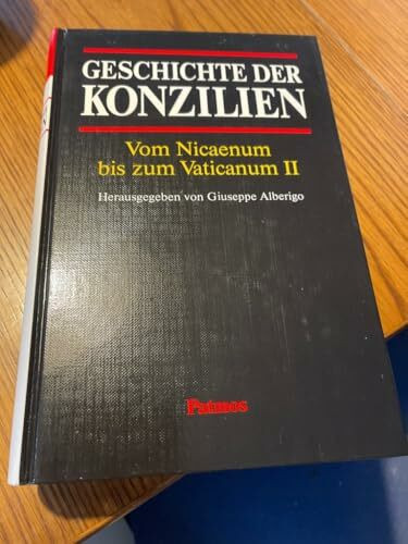 Geschichte der Konzilien. Vom Nicaenum bis zum Vaticanum II