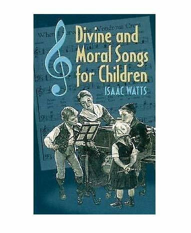 Divine and Moral Songs for Children