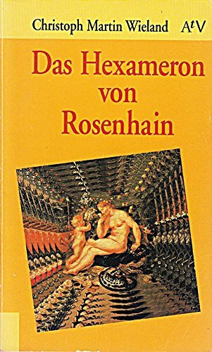 Das Hexameron von Rosenhain (Aufbau Taschenbücher)