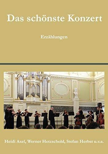 Das schönste Konzert: Erzählungen