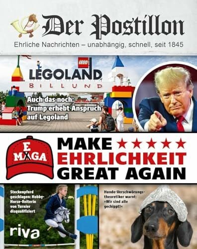 Der Postillon: MEGA: Make Ehrlichkeit Great Again | Jahrbuch des beliebten Online-Satire-Magazins. Geschenk für Männer und Frauen zu Geburtstag oder Weihnachten (Postillon, Band 11)