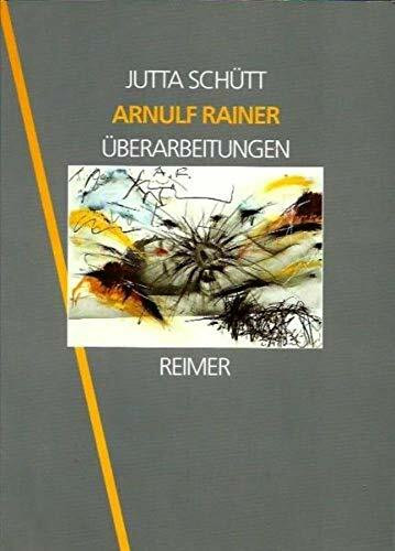 Arnulf Rainer: Überarbeitungen