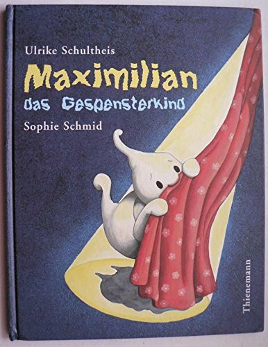 Maximilian, das Gespensterkind