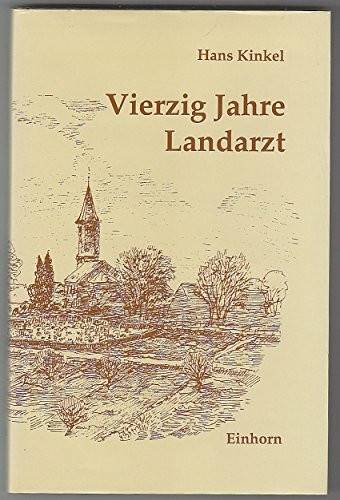 Vierzig Jahre Landarzt