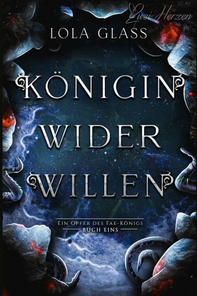 Königin wider Willen: Ein Fantasy-Liebesroman (Ein Opfer des Fae-Königs, Band 1)