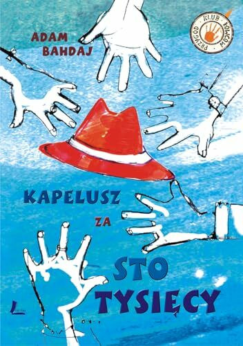 Kapelusz za sto tysiecy (Klub łowców przygód)