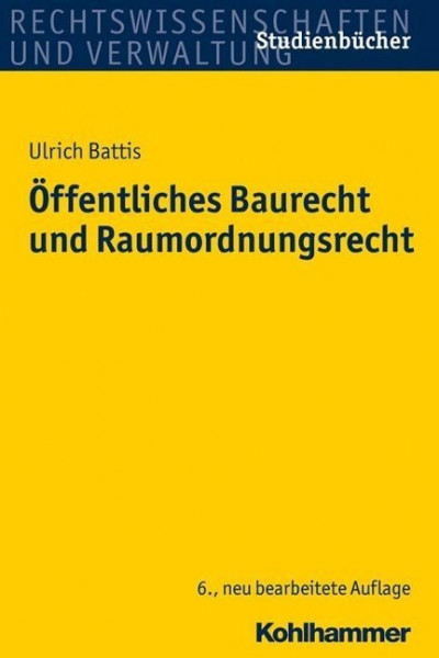 Öffentliches Baurecht und Raumordnungsrecht