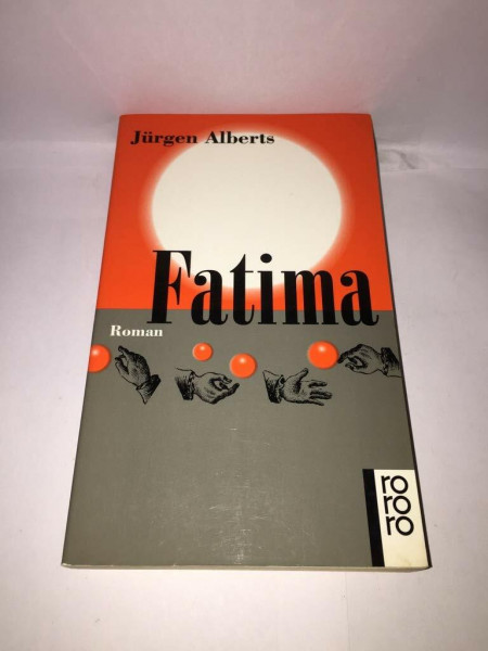 Fatima: Ein katholischer Schelmenroman (rororo: Rowohlts Rotations Romane)