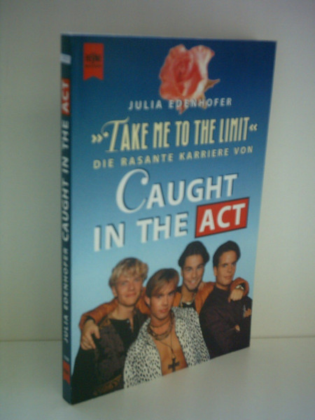 Take Me to the Limit: Die rasante Karriere von Caught in the Act