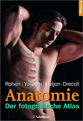 Anatomie des Menschen: Der fotografische Atlas der systematischen und topografischen Anatomie des Menschen