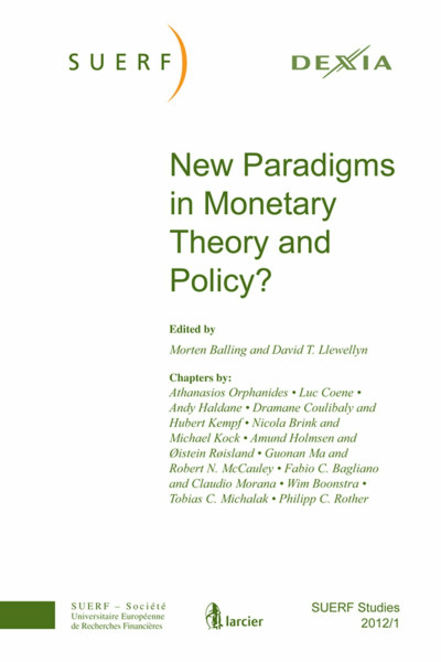New Paradigms in Monetary Theory and Policy?: SUERF Studies 2012/1