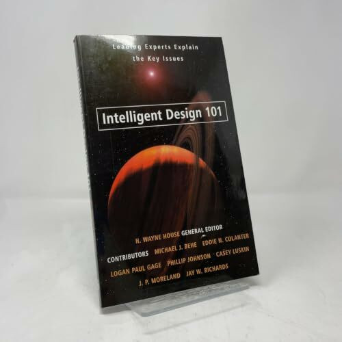 Intelligent Design 101: Leading Experts Explain the Key Issues