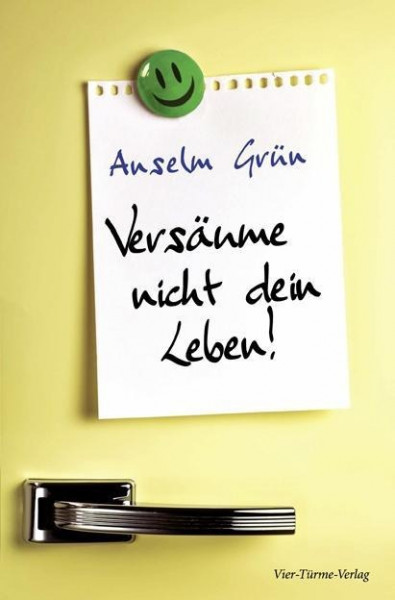 Versäume nicht dein Leben