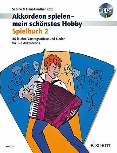 Akkordeon spielen - mein schönstes Hobby Band 2