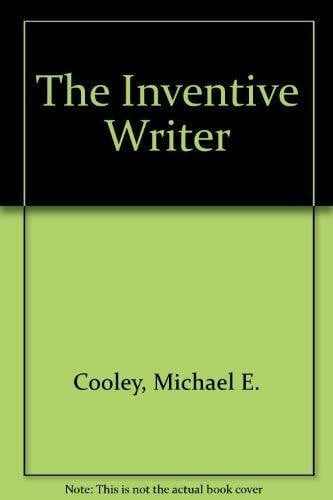 The Inventive Writer: Using Critical Thinking to Persuade