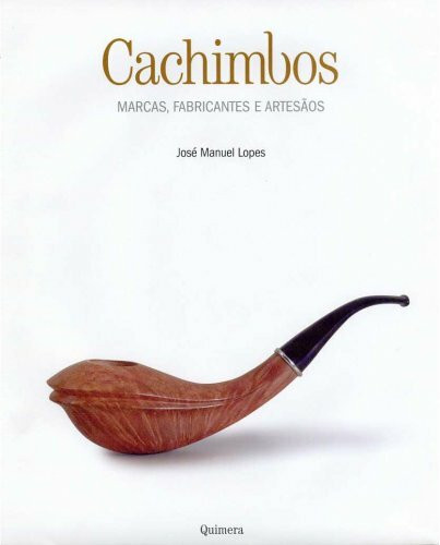 Cachimbos: marcas, fabricantes e artesaos