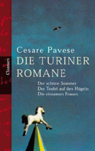 Turiner Romane: Der schöne Sommer / Der Teufel auf den Hügeln / Die einsamen Frauen