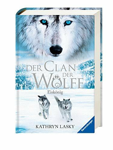 Der Clan der Wölfe, Band 4: Eiskönig