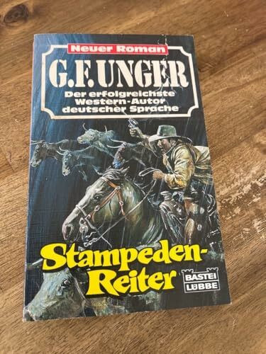 Stampeden-Reiter (G. F. Unger Neu. Bastei Lübbe Taschenbücher)