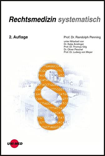 Rechtsmedizin systematisch (Klinische Lehrbuchreihe)