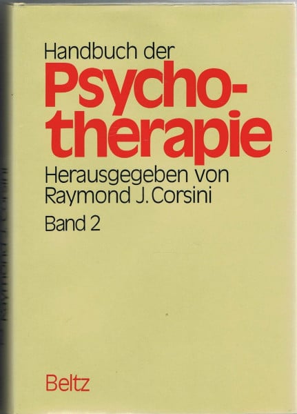 Handbuch der Psychotherapie [von Raymond J. Corsini]; Herausgeber und Bearbeiter der deutschen Ausgabe: Gerd Wenninger,