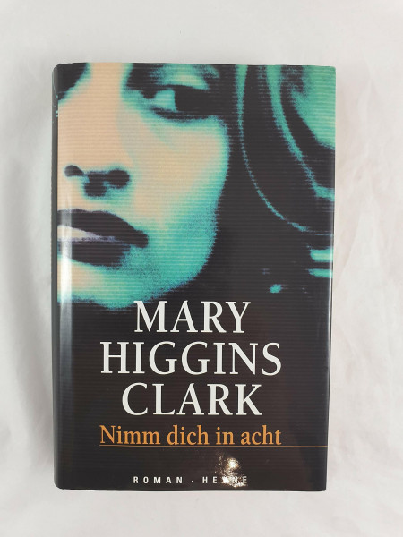 Nimm dich in acht: Roman