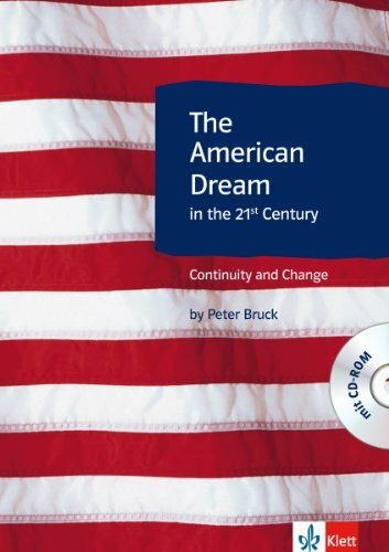 The American Dream in the 21st Century - Continuity and Change