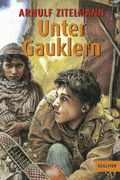 Unter Gauklern: Abenteuer-Roman (Gulliver)
