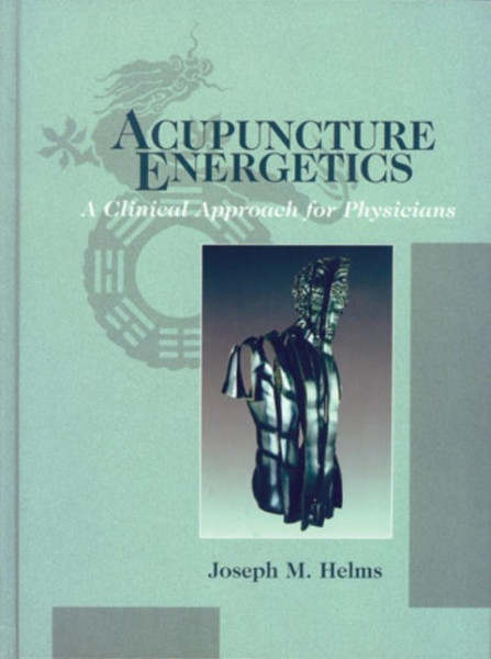 Acupuncture Energetics