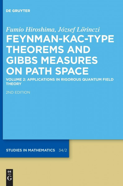 Applications in Rigorous Quantum Field Theory (De Gruyter Studies in Mathematics, 34/2, Band 2)