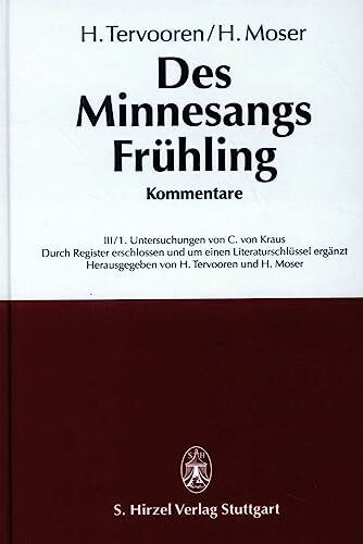 Des Minnesangs Frühling, Bd.3, Kommentare, in 2 Tln.: Unter Benutzung der Ausgaben von Karl Lachmann und Moriz Haupt, Friedrich Vogt und Carl von Kraus