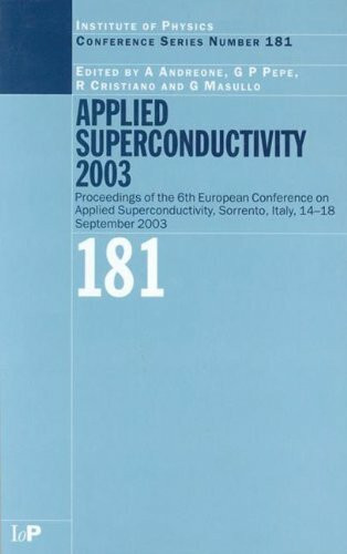 Appllied Superconductivity: Proceedings Of The Sixth European Conference On Applied Superconductivity Sorrento, Italy, 14-18 September 2003: ... Conference//Proceedings, Band 181)