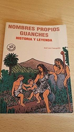 Nombres propios guanches: historia y leyenda