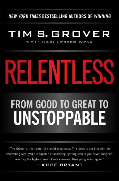 Relentless: From Good to Great to Unstoppable