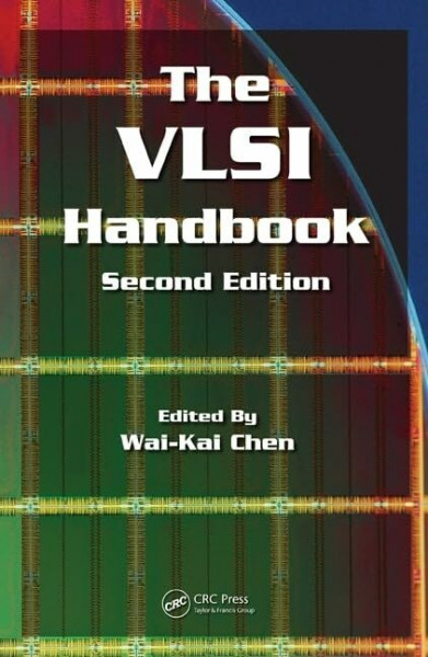 The VLSI Handbook (Electrical Engineering Handbook, Band 15)