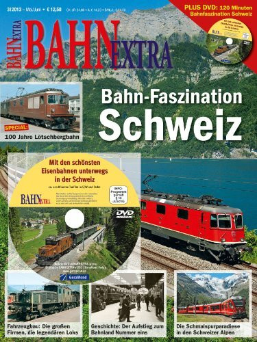 Eisenbahn in der Schweiz: Schwerpunkt: 100 Jahre Simplon-Bahn (Bahn Extra)