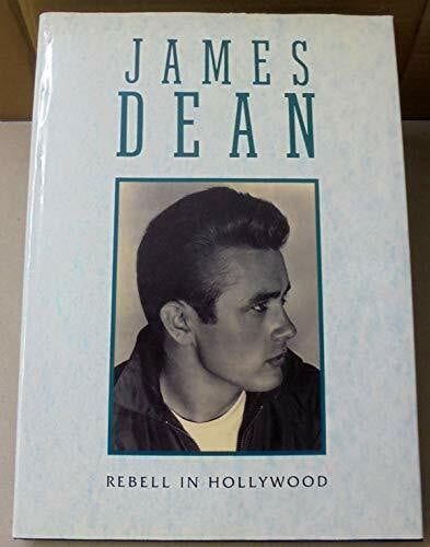 James Dean. Rebell in Hollywood