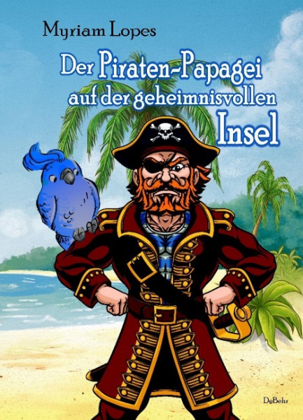 Der Piraten-Papagei auf der geheimnisvollen Insel
