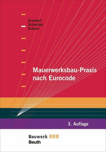 Mauerwerksbau-Praxis nach Eurocode: Bauwerk-Basis-Bibliothek