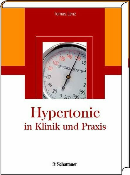 Hypertonie in Klinik und Praxis: Mit Empfehlung der Deutschen Hochdruckliga e.V. DHL, der Deutschen Hypertonie Gesellschaft und der Hypertonie Akademie