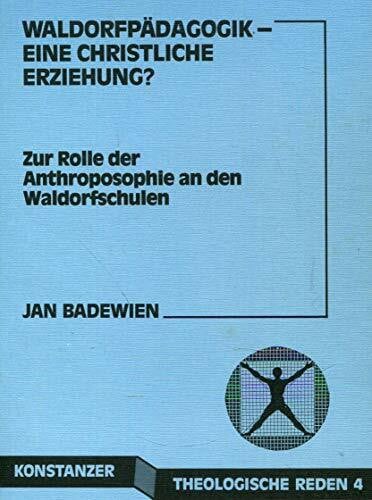 Waldorfpädagogik - eine christliche Erziehung?. Zur Rolle der Anthroposophie an den Waldorfschulen