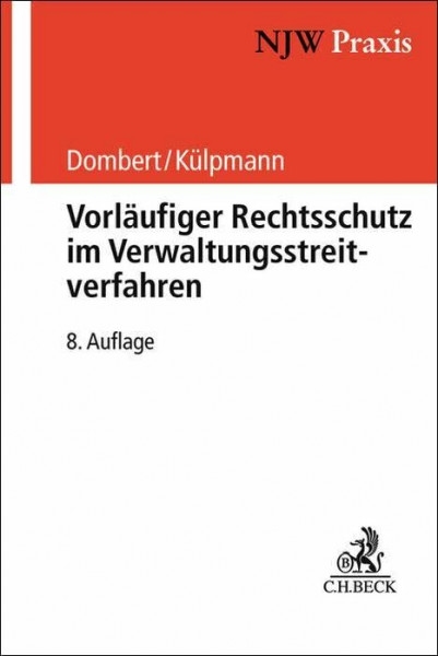 Vorläufiger Rechtsschutz im Verwaltungsstreitverfahren (NJW-Praxis)