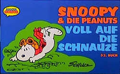 Snoopy & die Peanuts, Bd.32, Voll auf die Schnauze