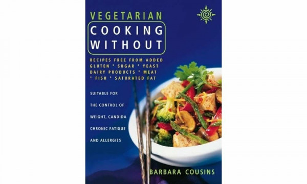 Vegetarian Cooking Without: All recipes free from added gluten, sugar, yeast, dairy produce, meat, fish and saturated fat