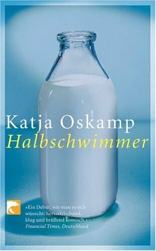 Halbschwimmer: Roman Halbschwimmer: Roman