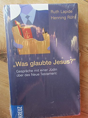 Was glaubte Jesus?