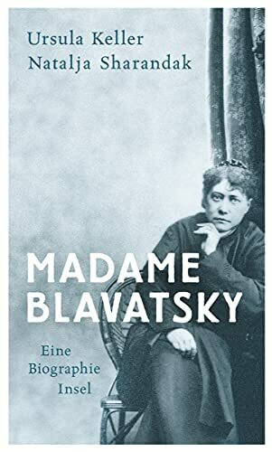 Madame Blavatsky: Eine Biographie
