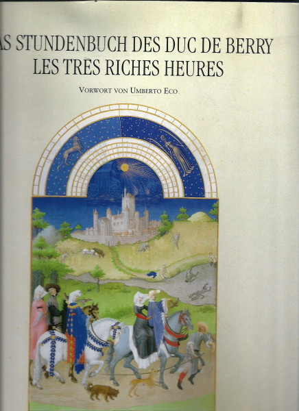 Das Stundenbuch des Duc de Berry: Les Très Riches Heures
