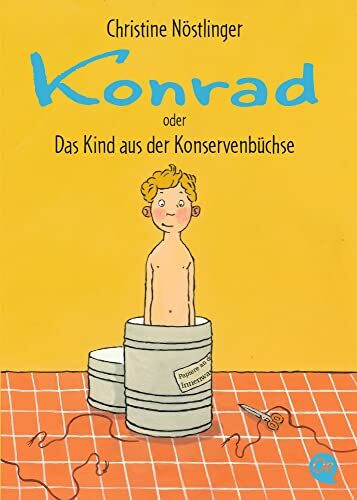 Konrad oder Das Kind aus der Konservenbüchse